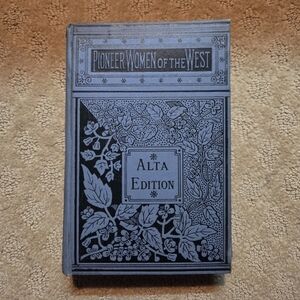 Pioneer Women Of The West Alta Editiom